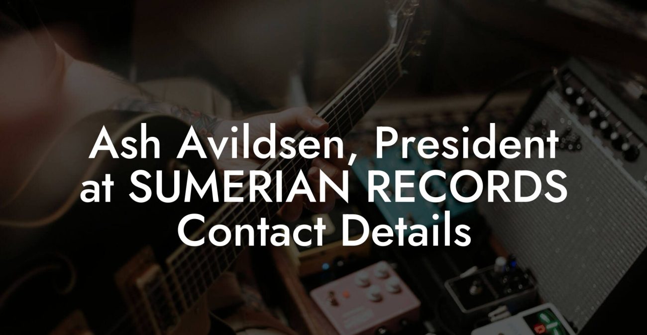 Ash Avildsen, President at SUMERIAN RECORDS Contact Details