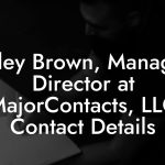Ashley Brown, Managing Director at MajorContacts, LLC Contact Details