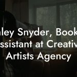 Ashley Snyder, Booking Assistant at Creative Artists Agency