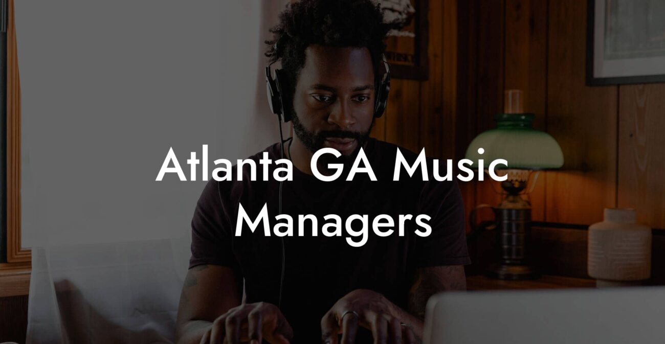 Atlanta GA Music Managers