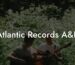 Atlantic Records A&R