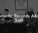 Atlantic Records A&R Staff