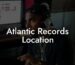 Atlantic Records Location