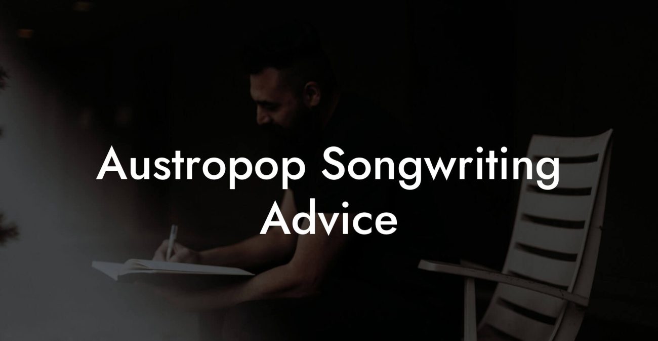 Austropop Songwriting Advice