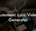 automatic lyric video generator lyric assistant
