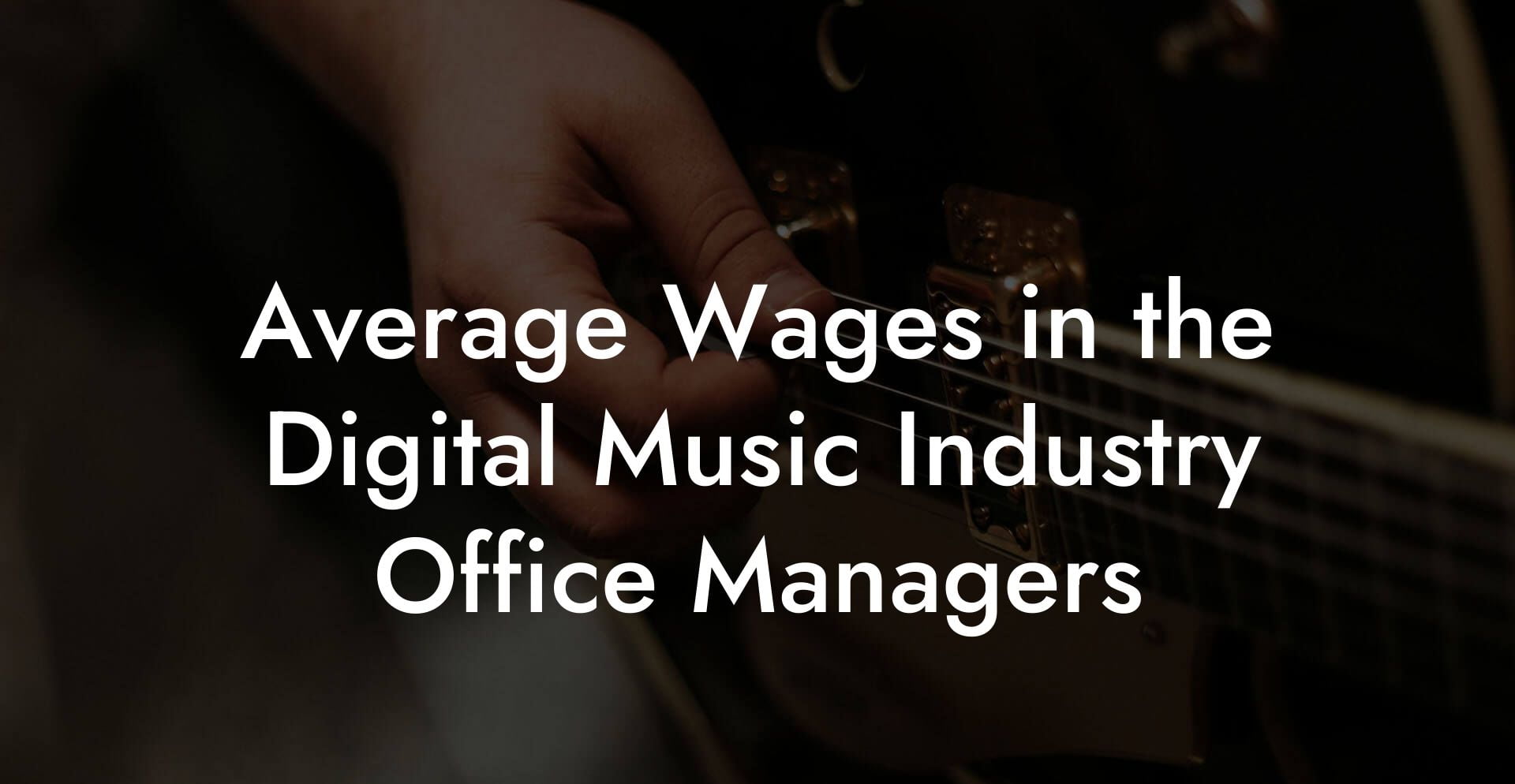 Average Wages in the Digital Music Industry Office Managers