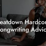 Beatdown Hardcore Songwriting Advice
