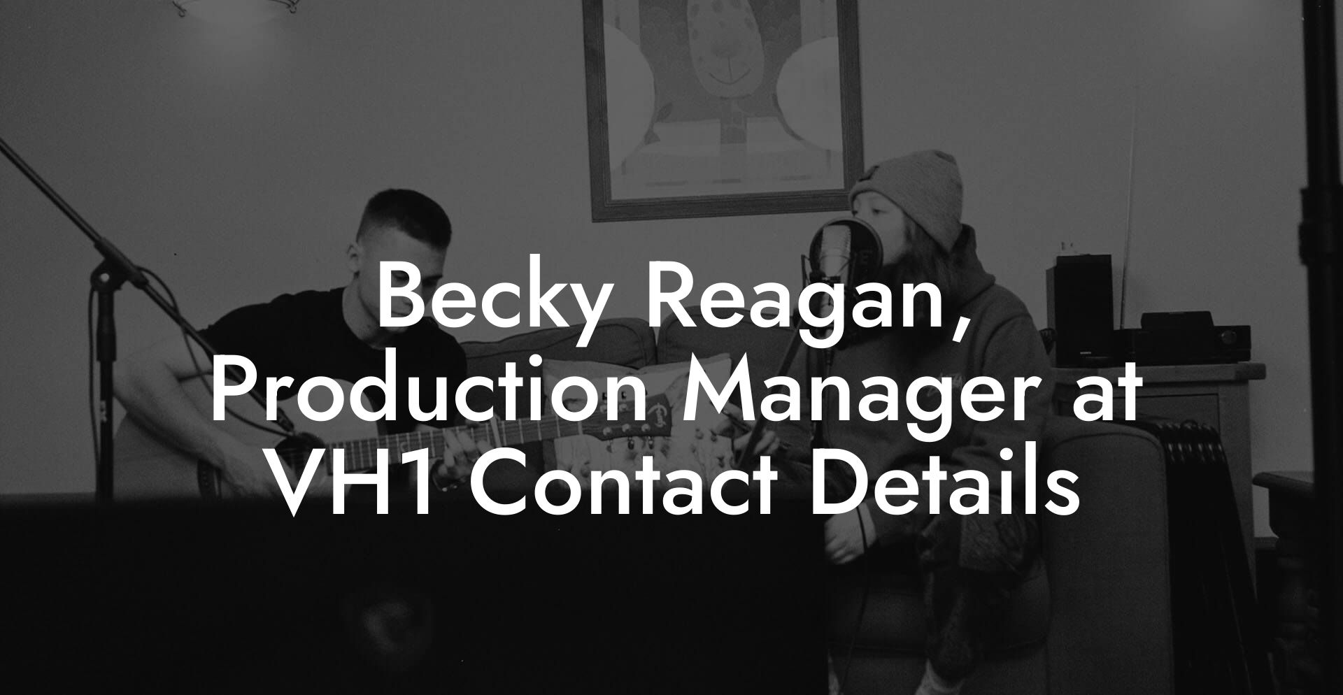 Becky Reagan, Production Manager at VH1 Contact Details