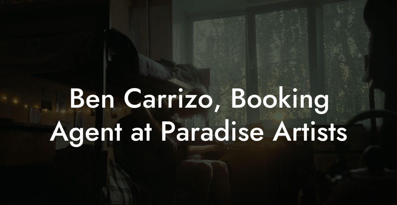 Ben Carrizo, Booking Agent at Paradise Artists