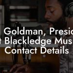 Ben Goldman, President at Blackledge Music Contact Details