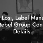 Ben Losi, Label Manager at Rebel Group Contact Details