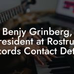 Benjy Grinberg, President at Rostrum Records Contact Details
