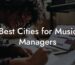 Best Cities for Music Managers