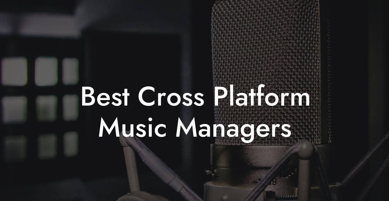 Best Cross Platform Music Managers