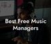 Best Free Music Managers