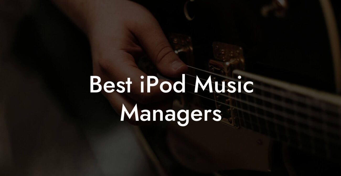 Best iPod Music Managers