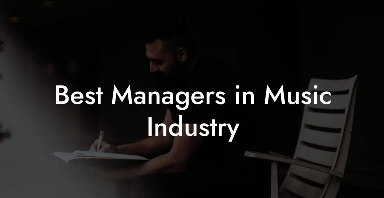 Best Managers in Music Industry