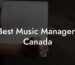 Best Music Managers Canada