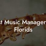 Best Music Managers in Florids