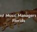 Best Music Managers in Florids