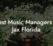Best Music Managers in Jax Florida