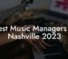 Best Music Managers in Nashville 2023