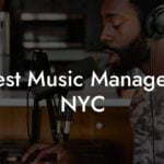Best Music Managers NYC