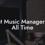 Best Music Managers of All Time