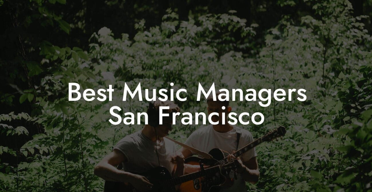Best Music Managers San Francisco