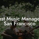 Best Music Managers San Francisco