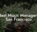 Best Music Managers San Francisco