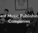 Best Music Publishing Companies