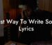 best way to write song lyrics lyric assistant