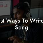 best ways to write a song lyric assistant