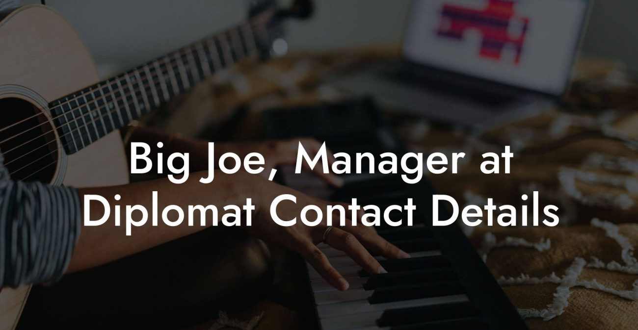 Big Joe, Manager at Diplomat Contact Details