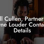 Bill Cullen, Partner at One Louder Contact Details