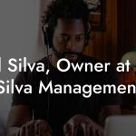 Bill Silva, Owner at Bill Silva Management