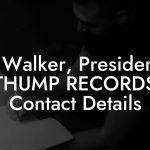 Bill Walker, President at THUMP RECORDS Contact Details