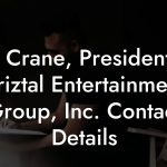 Bo Crane, President at Kriztal Entertainment Group, Inc. Contact Details