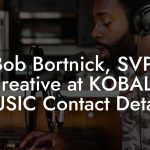 Bob Bortnick, SVP, Creative at KOBALT MUSIC Contact Details