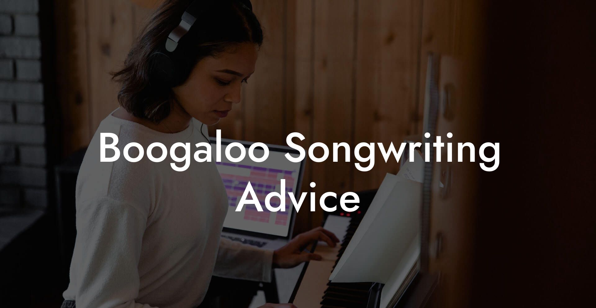 Boogaloo Songwriting Advice