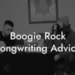 Boogie Rock Songwriting Advice