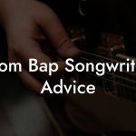 Boom Bap Songwriting Advice
