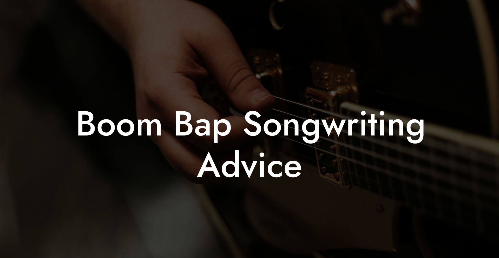 Boom Bap Songwriting Advice