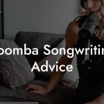 Boomba Songwriting Advice