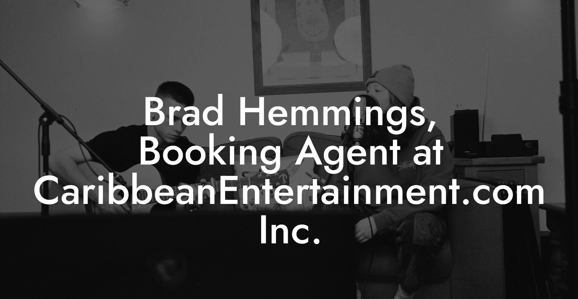 Brad Hemmings, Booking Agent at CaribbeanEntertainment.com Inc.