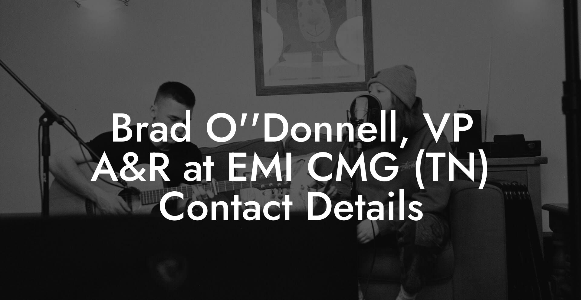 Brad O''Donnell, VP A&R at EMI CMG (TN) Contact Details