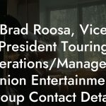 Brad Roosa, Vice President Touring Operations/Manager at Union Entertainment Group Contact Details