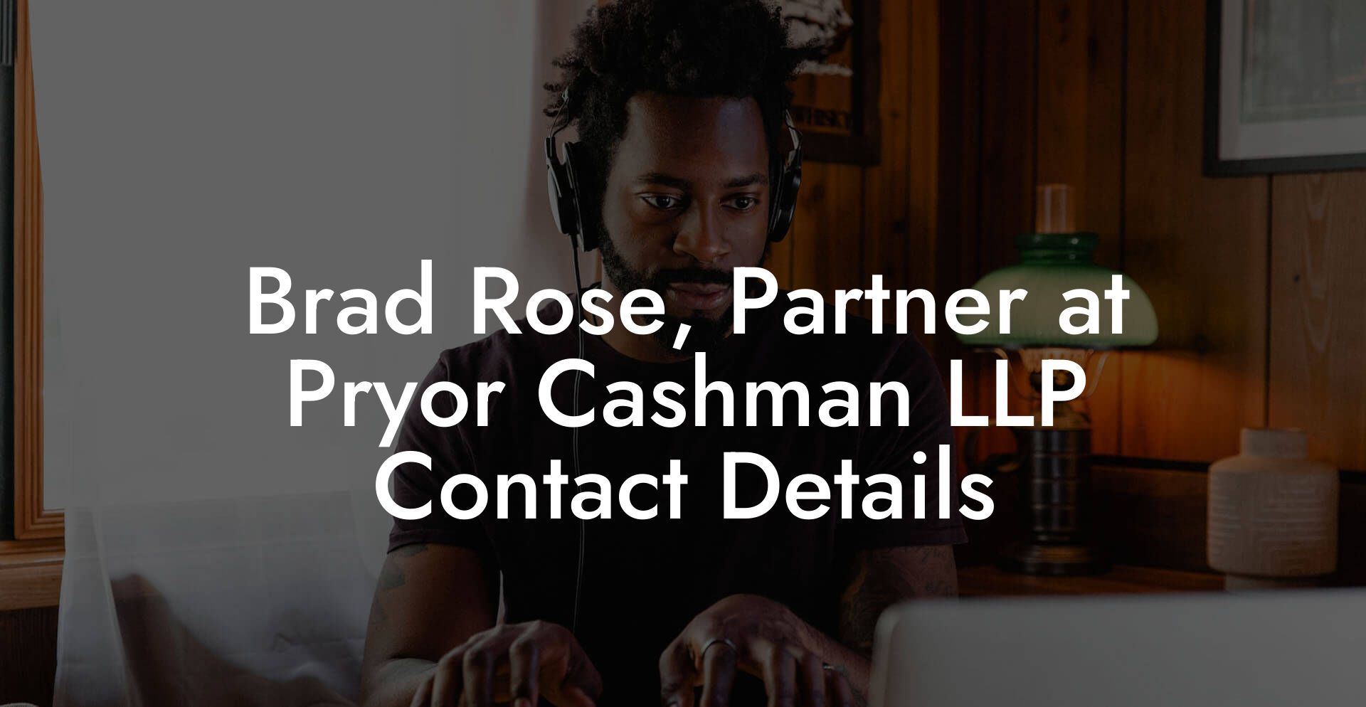 Brad Rose, Partner at Pryor Cashman LLP Contact Details