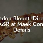 Brandon Blount, Director of A&R at Maek Contact Details